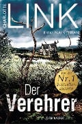 Cover-Bild zum Titel 'Der Verehrer' von 'Charlotte Link'