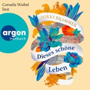 Cover-Bild zum Titel 'Dieses schöne Leben' von 'Mikki Brammer'