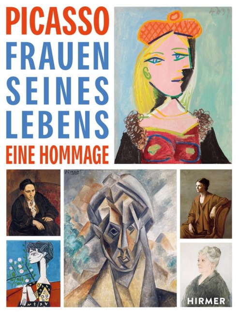 Picasso. Frauen seines Lebens - 