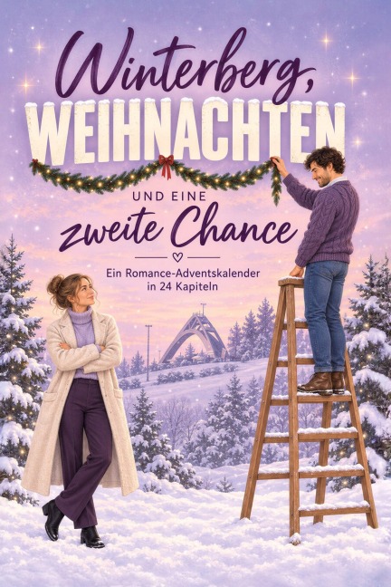 Winterberg, Weihnachten und eine zweite Chance - Louis Meyer