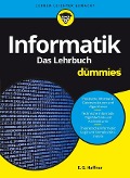 Informatik für Dummies. Das Lehrbuch - E. -G. Haffner