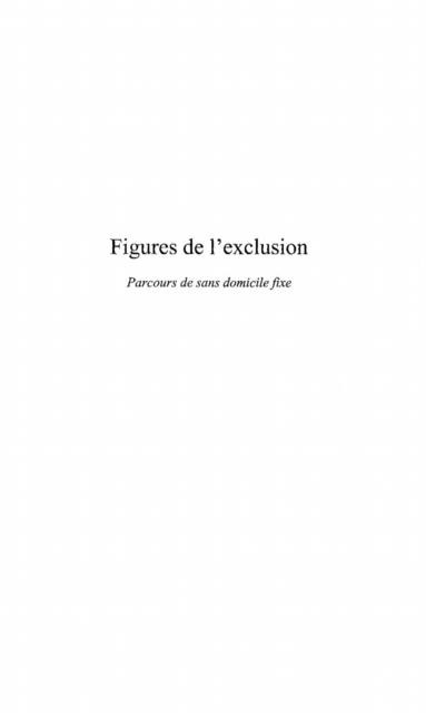 Figures de l'exclusion: parcours de sans - Louis Moreau De Bellaing