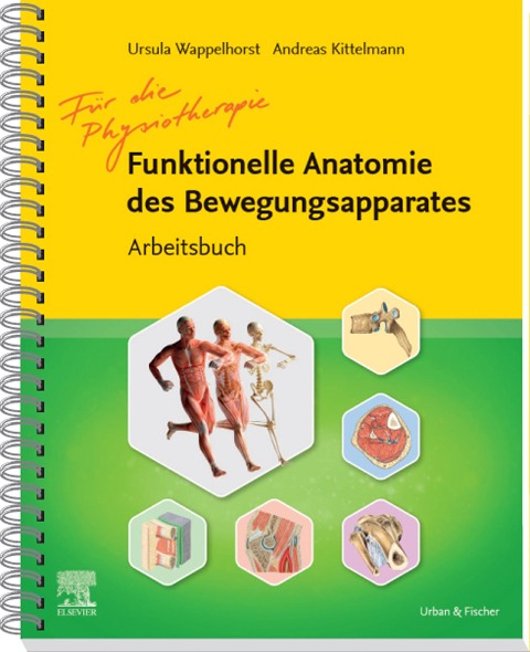 Arbeitsbuch Funktionelle Anatomie - Ursula Wappelhorst, Andreas Kittelmann
