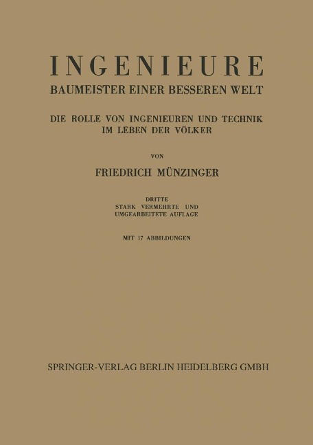 Ingenieure Baumeister Einer Besseren Welt - Friedrich Münzinger