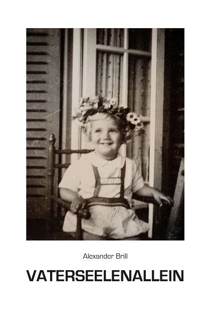 Vaterseelenallein - Alexander Brill