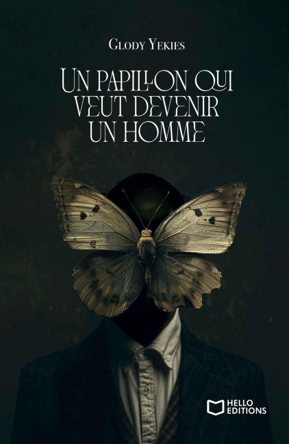 Un papillon qui veut devenir un homme - Glody Yekies