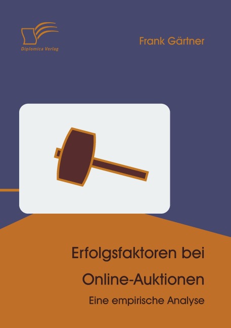 Erfolgsfaktoren bei Online-Auktionen - Frank Gärtner