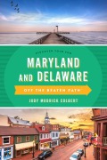Cover-Bild zum Titel 'Maryland and Delaware Off the Beaten Path®' von 'Judy Colbert'