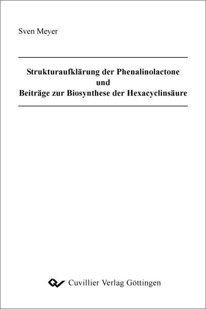 Strukturaufklärung der Phenalinolactone und Beiträge zur Biosynthese der Hexacyclinsäure - 