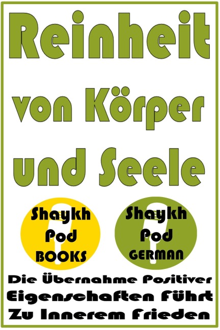 Reinheit von Körper und Seele - ShaykhPod German