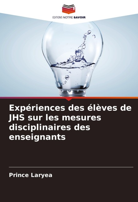 Expériences des élèves de JHS sur les mesures disciplinaires des enseignants - Prince Laryea