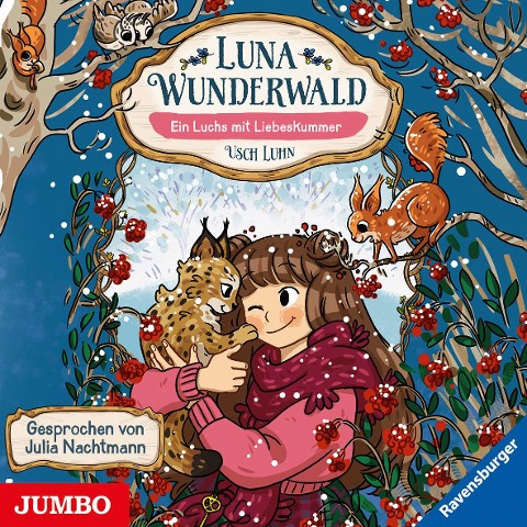 Luna Wunderwald. Ein Luchs mit Liebeskummer [5] - Usch Luhn