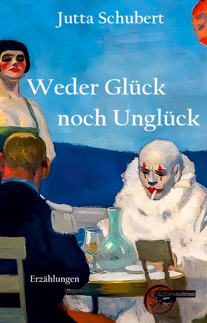 Weder Glück noch Unglück - Jutta Schubert