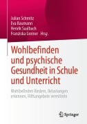 Cover-Bild zum Titel 'Wohlbefinden und psychische Gesundheit in Schule und Unterricht' von ''