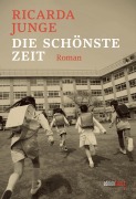 Cover-Bild zum Titel 'Die schönste Zeit' von 'Ricarda Junge'