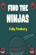 Find The Ninjas - Cally Finsbury