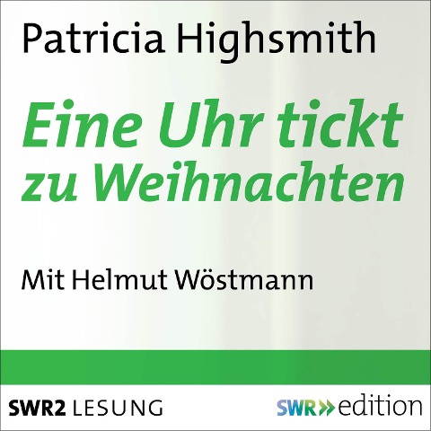 Eine Uhr tickt zu Weihnachten - Patricia Highsmith