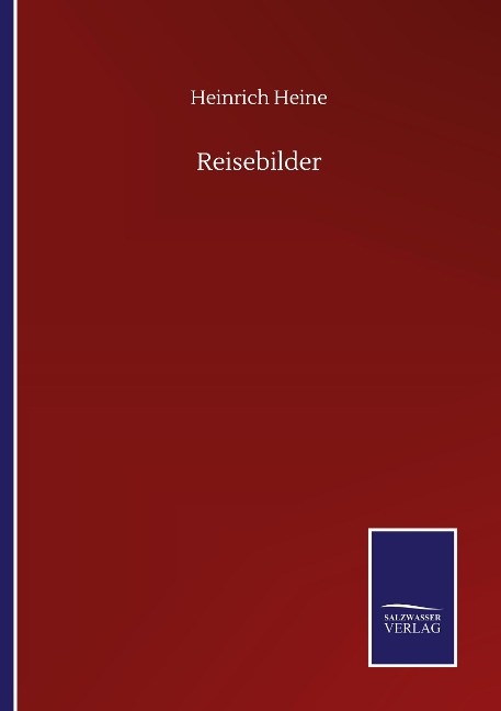 Reisebilder - Heinrich Heine