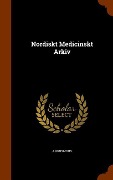 Cover-Bild zum Titel 'Nordiskt Medicinskt Arkiv' von 'Anonymous'