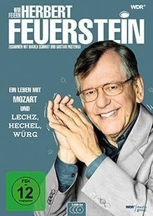 Wir feiern Herbert Feuerstein - Ein Leben mit Mozart und Lechz, Hechel, Würg - 