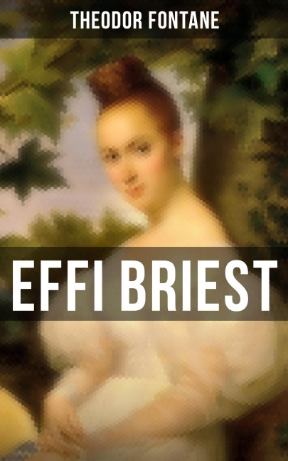 Effi Briest - Theodor Fontane