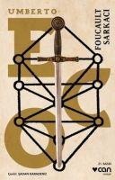 Foucault Sarkaci - Umberto Eco
