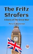 Cover-Bild zum Titel 'Fritz Strafers A Story of the Great War' von 'Percy F. Westerman'