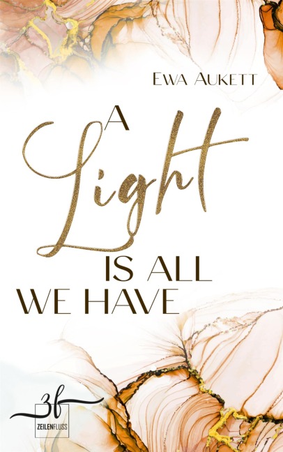 A Light Is All We Have - Ewa Aukett