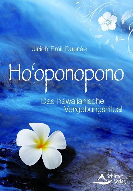 Ho'oponopono - Ulrich Emil Duprée