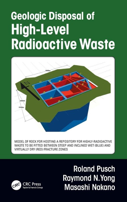 Geologic Disposal of High-Level Radioactive Waste - Roland Pusch, Masashi Nakano, Raymond N Yong