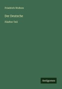 Cover-Bild zum Titel 'Der Deutsche' von 'Friedrich Wolters'