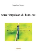 Cover-Bild zum Titel 'Sous l'impulsion du burn-out' von 'Nadine Smets'