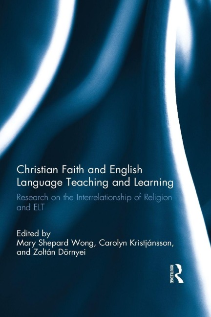 Christian Faith and English Language Teaching and Learning - 