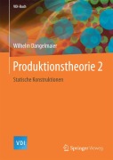 Cover-Bild zum Titel 'Produktionstheorie 2' von 'Wilhelm Dangelmaier'