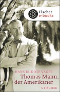 Cover-Bild zum Titel 'Thomas Mann, der Amerikaner' von 'Hans R. Vaget'