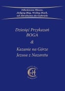 Dziesi¿¿ Przykaza¿ BOGA & Kazanie na Górze Jezusa z Nazaretu - Gabriele