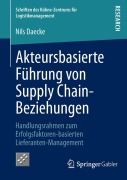 Cover-Bild zum Titel 'Akteursbasierte Führung von Supply Chain-Beziehungen' von 'Nils Daecke'