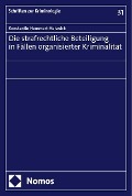 Cover-Bild zum Titel 'Die strafrechtliche Beteiligung in Fällen organisierter Kriminalität' von 'Konstantin Hemmert-Halswick'
