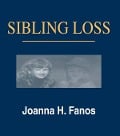 Cover-Bild zum Titel 'Sibling Loss' von 'Joanna H. Fanos'