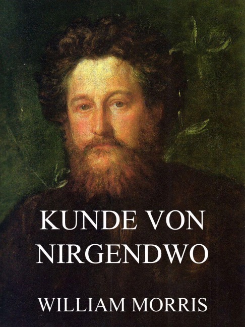 Kunde von Nirgendwo - William Morris