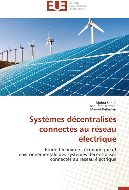 Systèmes décentralisés connectés au réseau électrique - Djohra Saheb, Mourad Haddadi, Maiouf Belhamel