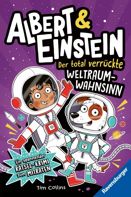Albert & Einstein, Band 2 - Der total verrückte Weltraum-Wahnsinn - Tim Collins