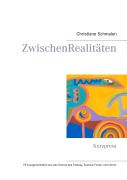 Cover-Bild zum Titel 'ZwischenRealitäten' von 'Christiane Schmalen'