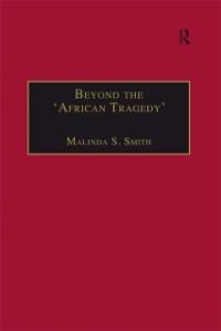Beyond the 'African Tragedy' - 
