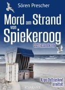 Mord am Strand von Spiekeroog. Ostfrieslandkrimi - Sören Prescher