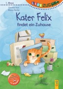 Cover-Bild zum Titel 'LESEZUG/1. Klasse: Kater Felix findet ein Zuhause' von 'Christine Auer'