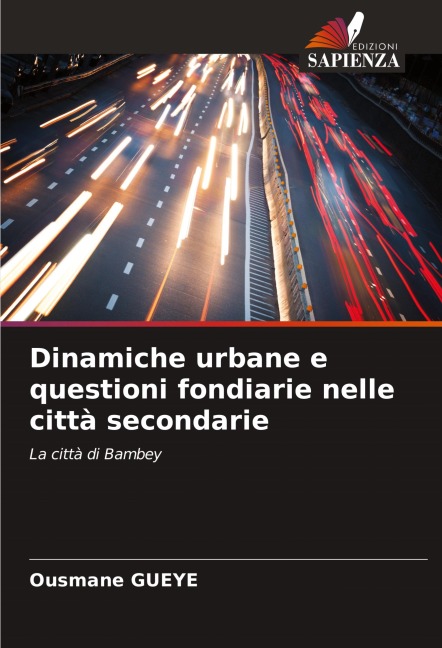 Dinamiche urbane e questioni fondiarie nelle città secondarie - Ousmane Gueye