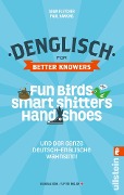 Denglisch for Better Knowers: Zweisprachiges E-Book Deutsch/ Englisch - Adam Fletcher, Paul Hawkins