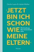 Cover-Bild zum Titel 'Jetzt bin ich schon wie meine Eltern' von 'Cécile Loetz, Jakob Müller'