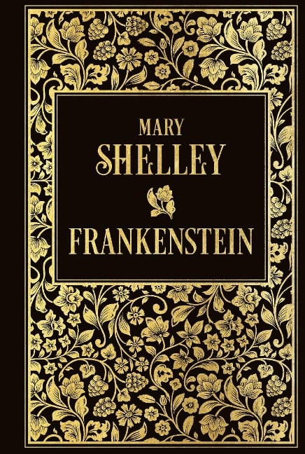 Frankenstein oder Der neue Prometheus - Mary W. Shelley